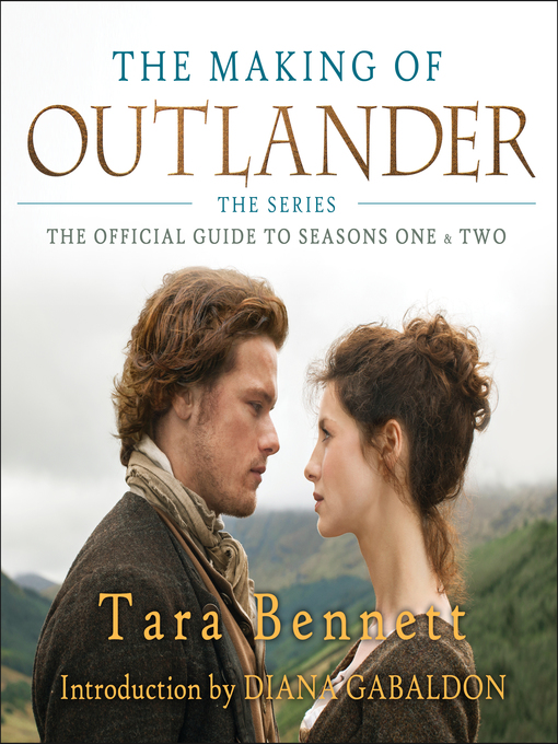 Title details for The Making of Outlander by Tara Bennett - Wait list